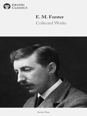 cover image of Delphi Collected Works of E. M. Forster (Illustrated)